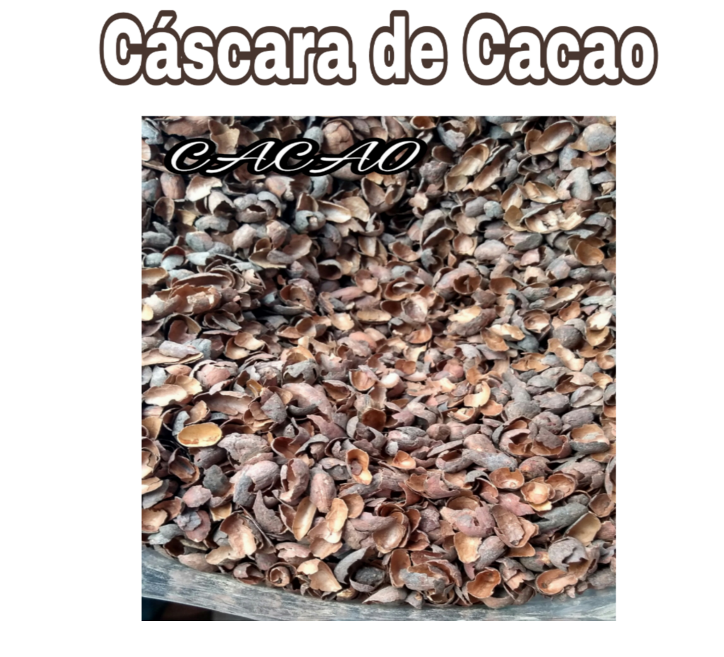 CASCARA DE CACAO x 05 kilos S/. 22.50 soles