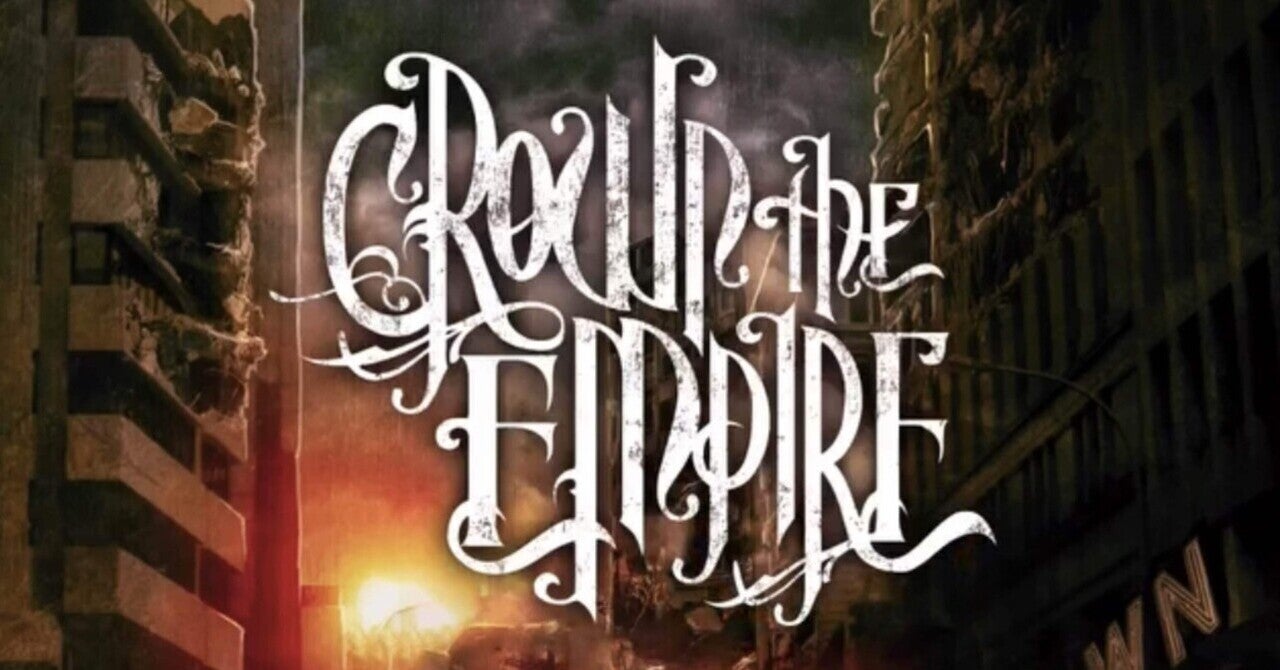 Crown The Empire -ライズコアの旋風-