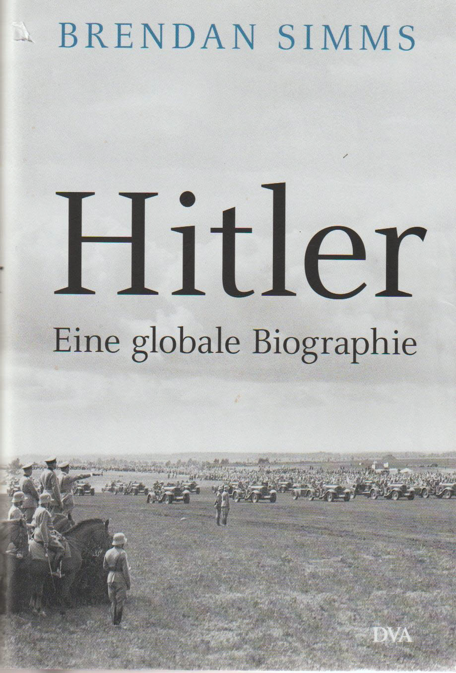 Hitler Eine globale Biographie