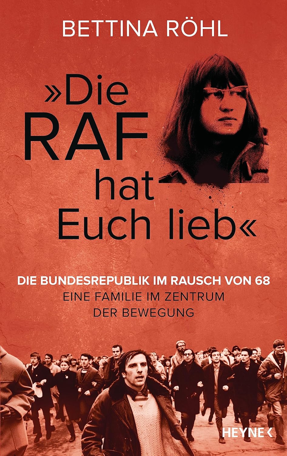 Liebesministerium R.A.F.  Eine Tochter auf Spurensuche