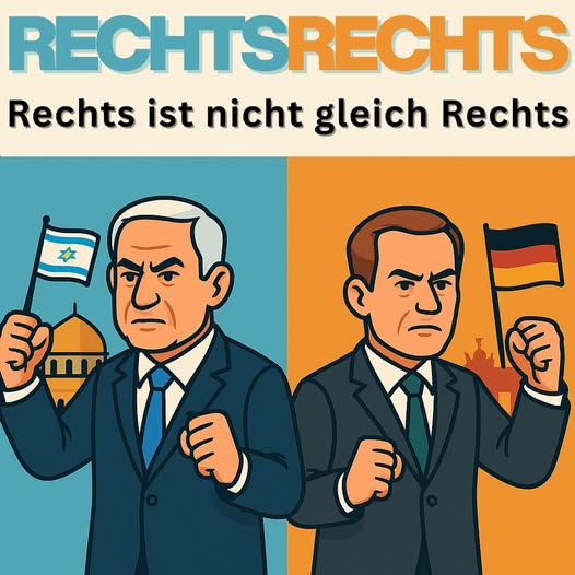 Rechts ist nicht gleich rechts. Israel Deutschland