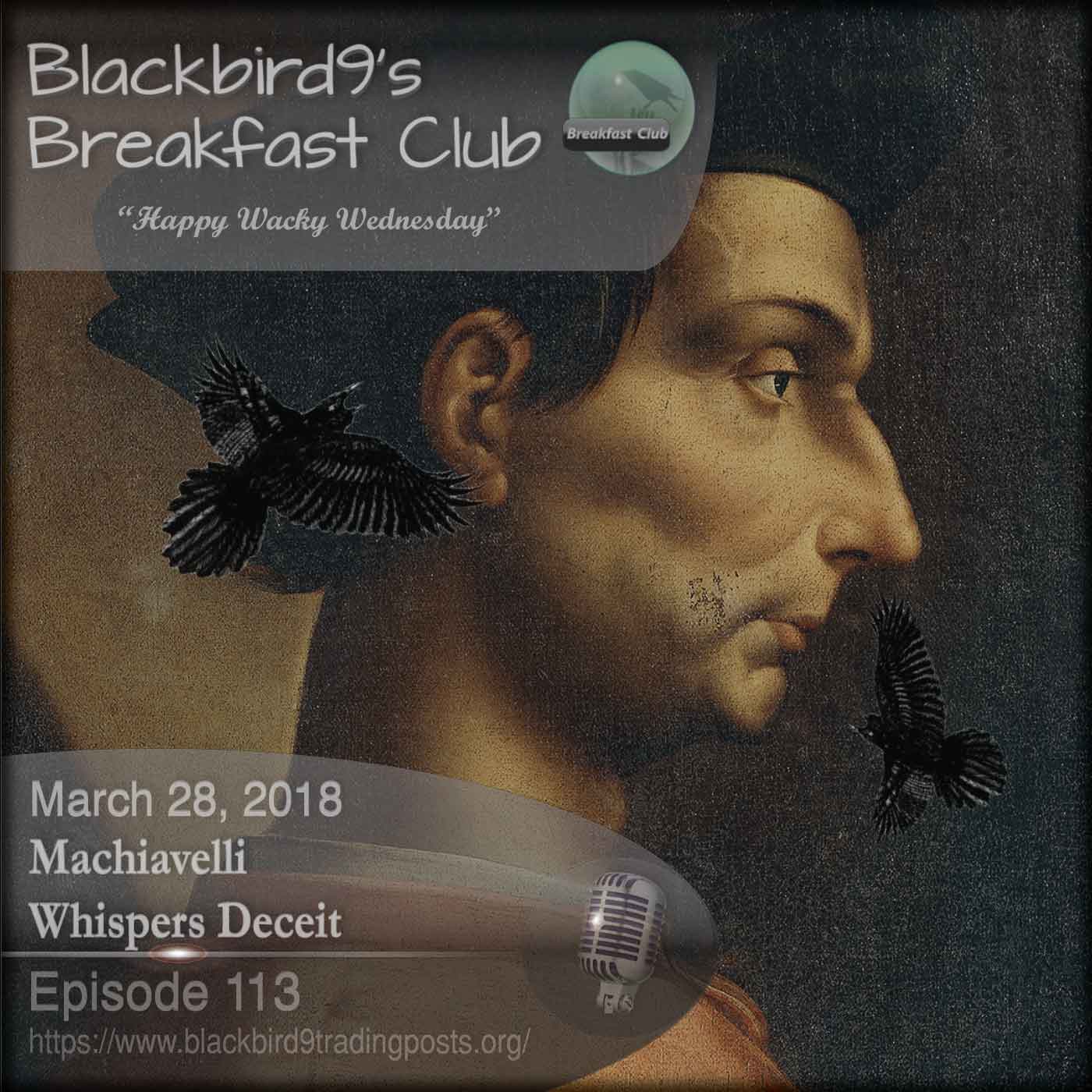 Machiavelli Whispers Deceit Blackbird9 blackbird9