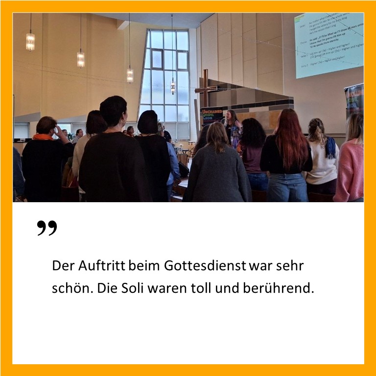 Der Auftritt beim Gottesdienst war sehr schön. Die Soli waren toll und berührend.