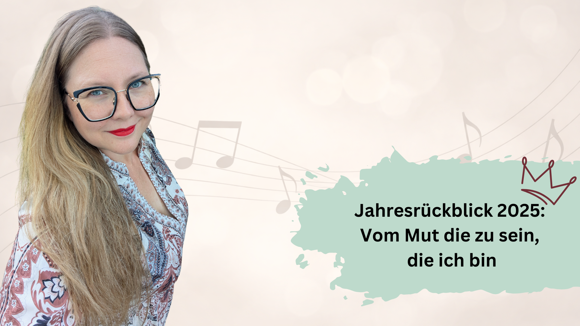 Jahresrückblick 2025: Vom Mut die zu sein, die ich bin