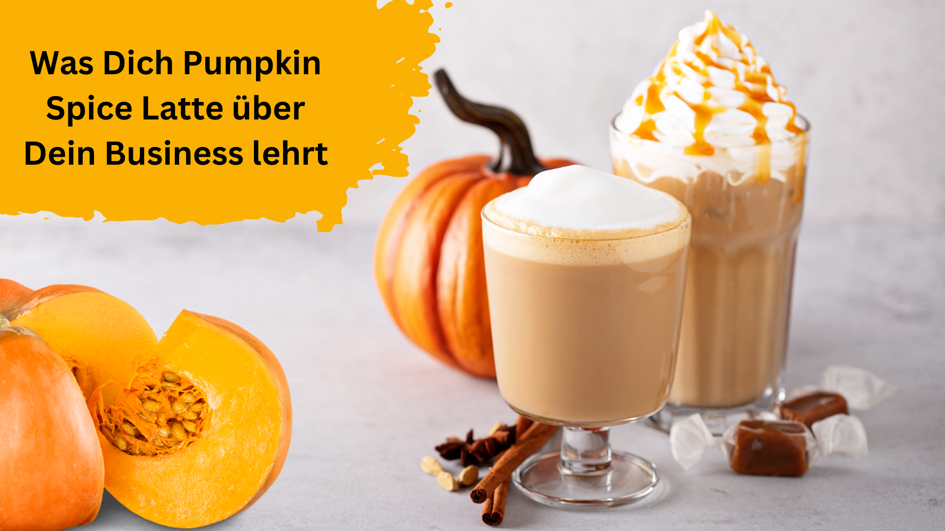 Was Dich Pumpkin Spice Latte über Dein Business lehrt