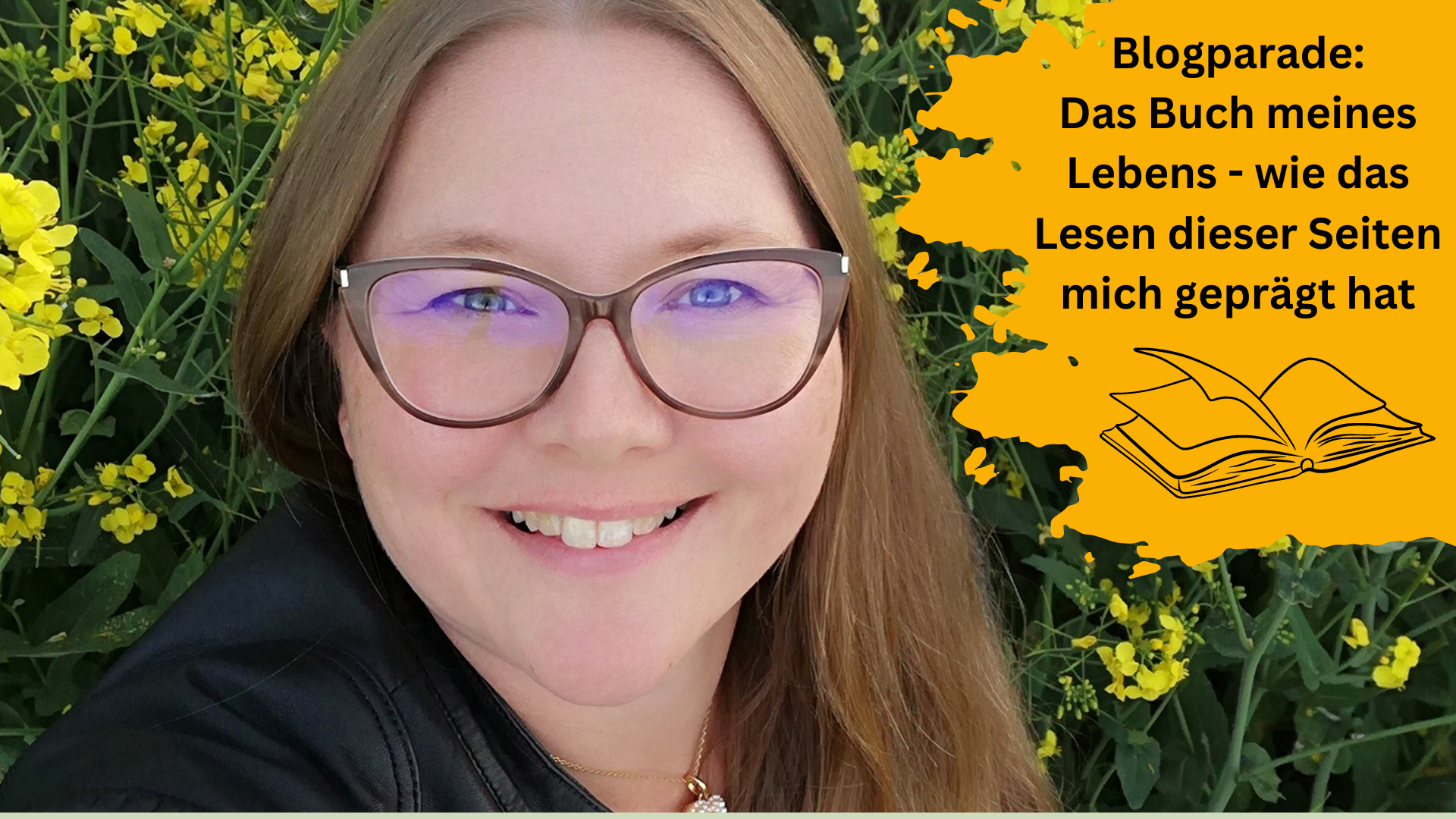 Blogparade: Das Buch meines Lebens - wie das Lesen dieser Seiten mich geprägt hat