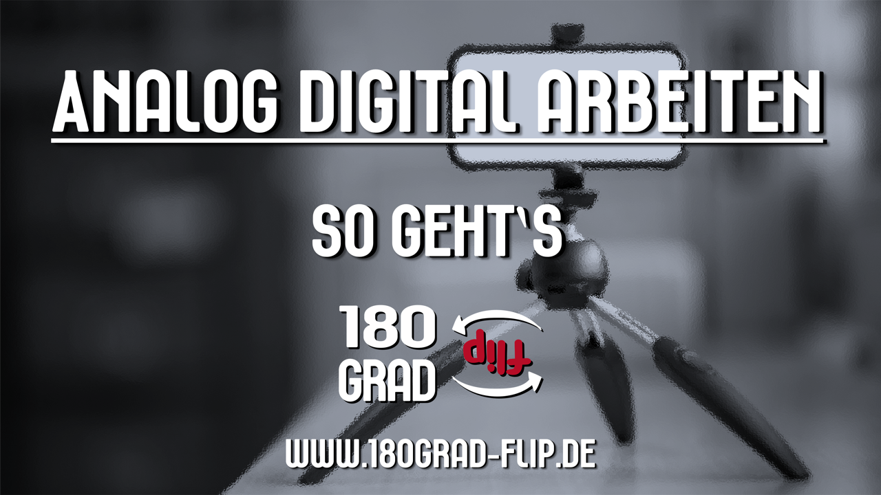 Analog digital arbeiten - So geht's