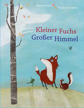 Bilderbuch "Mollis SupertagKleiner Fuchs Großer Himmel", Brigitte Werner, Freies Geistesleben, 2015