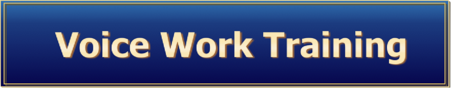 Voice Work Training