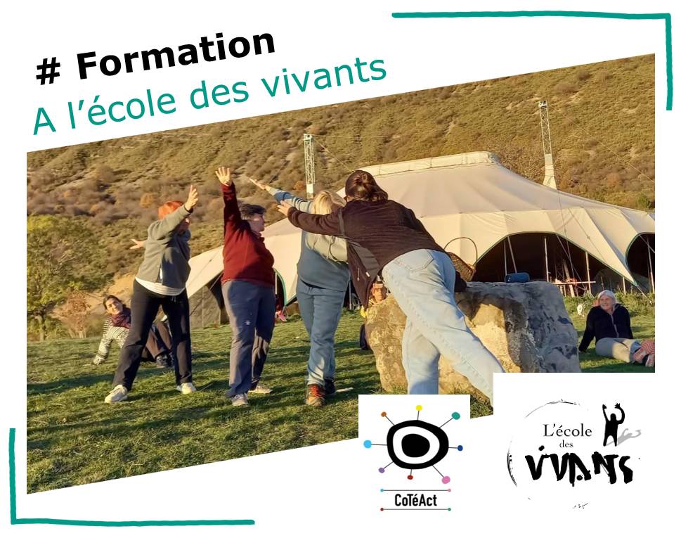 CoTéAct invité à l'Ecole des vivants - Formation d'initiation au théâtre-forum de 5 jours en résidence