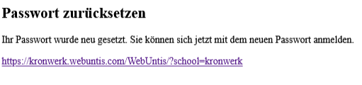 Das Zurücksetzen ist erfolgreich - Das Passwort aus der Mail ist gültig