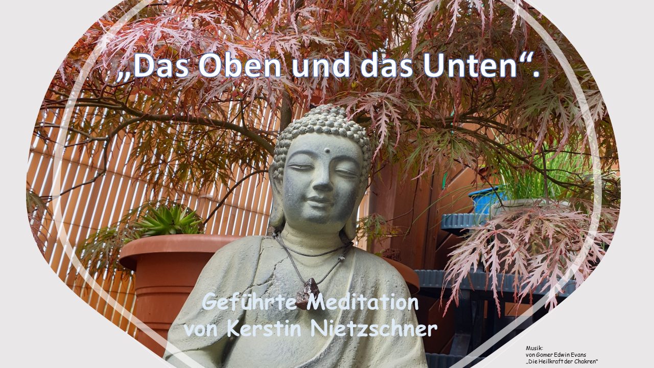 Meditation " Das Oben u. das Unten"