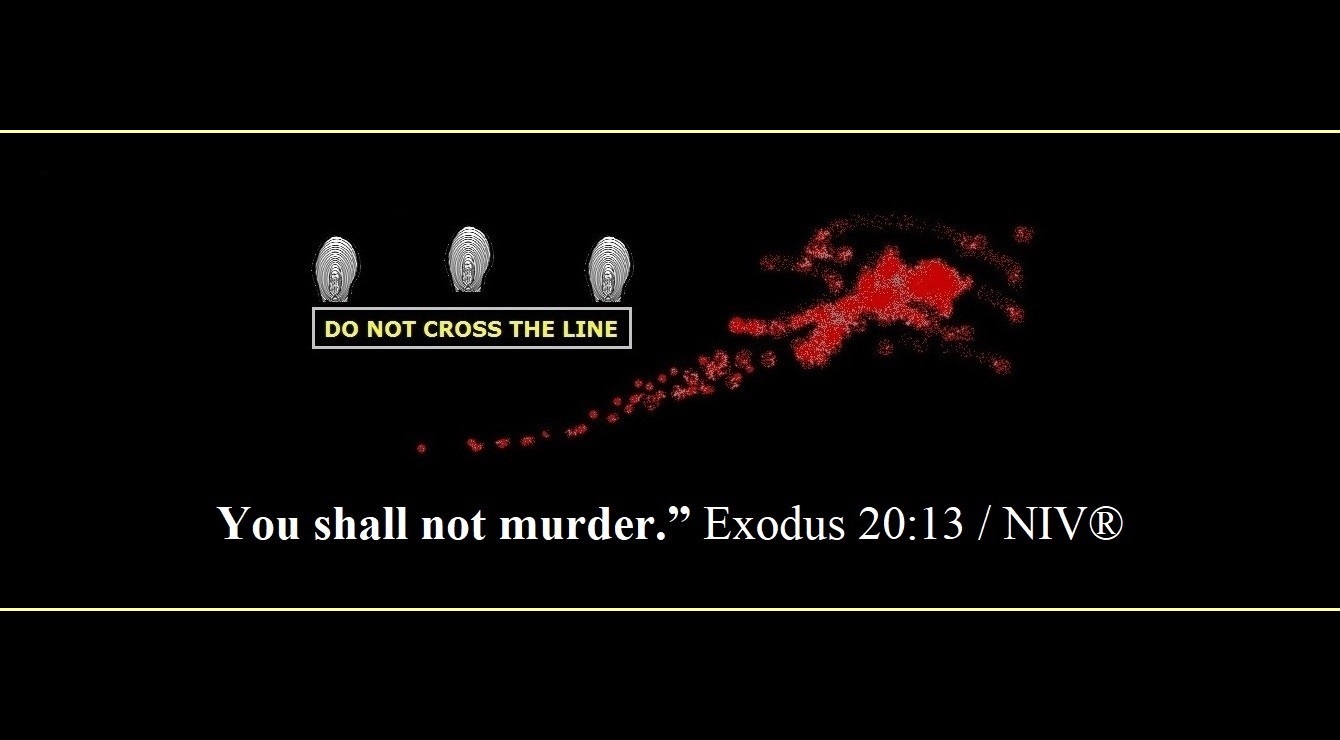 Ten Commandments: “Do Not Murder”