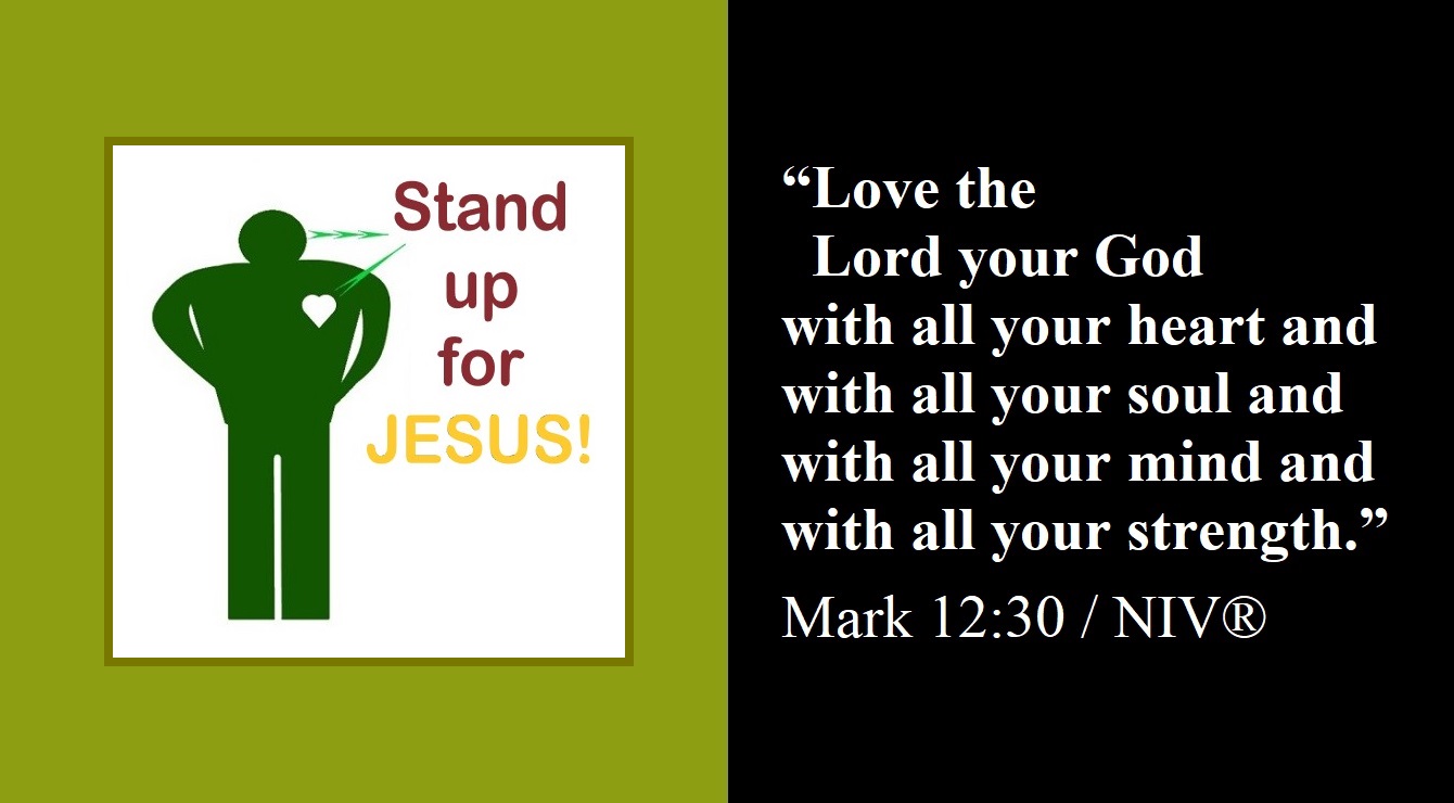 Love God: “Stand Up for Jesus” 