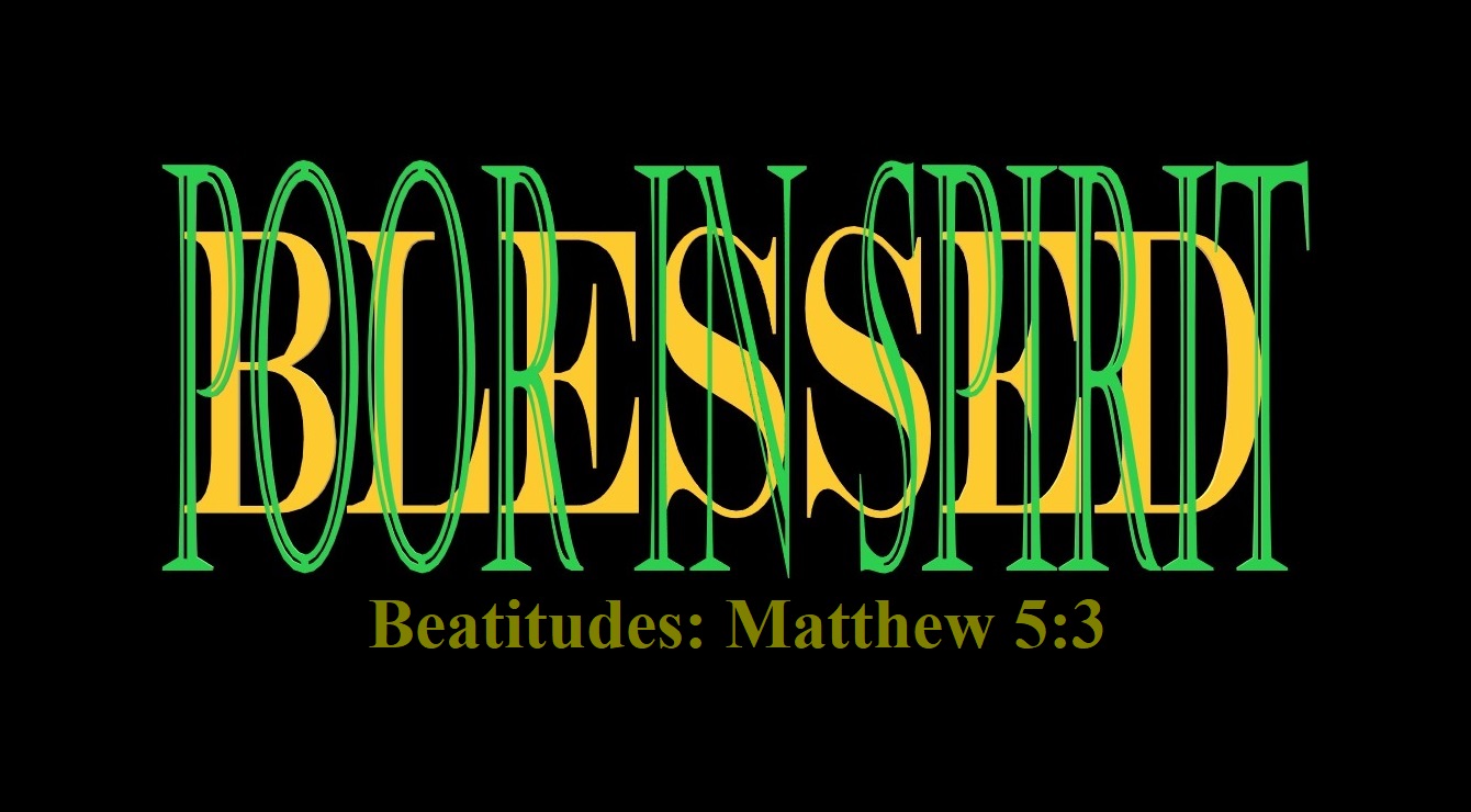 Matthew 5:3 – Beatitudes: Poor in Spirit and Blessed