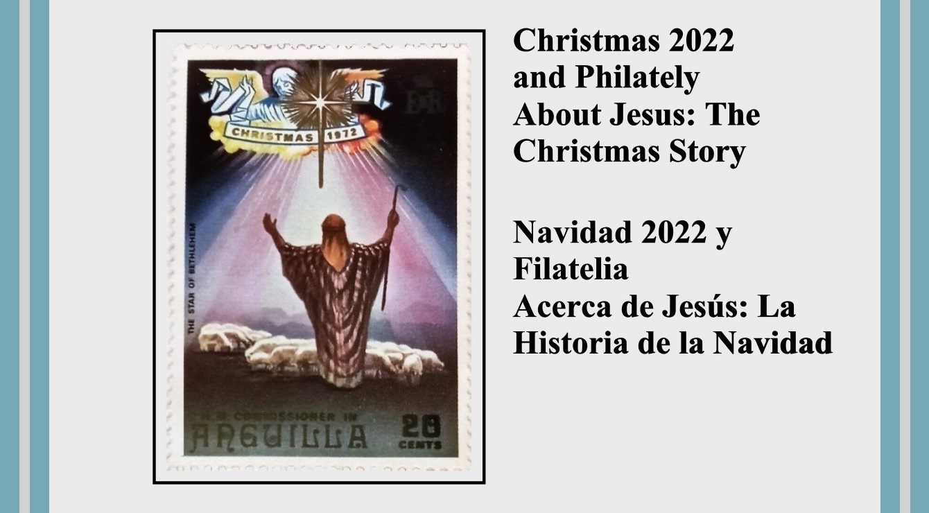 Christmas 2022 and Philately - About Jesus: The Christmas Story [Navidad 2022 y Filatelia - Acerca de Jesús: La Historia de la Navidad]