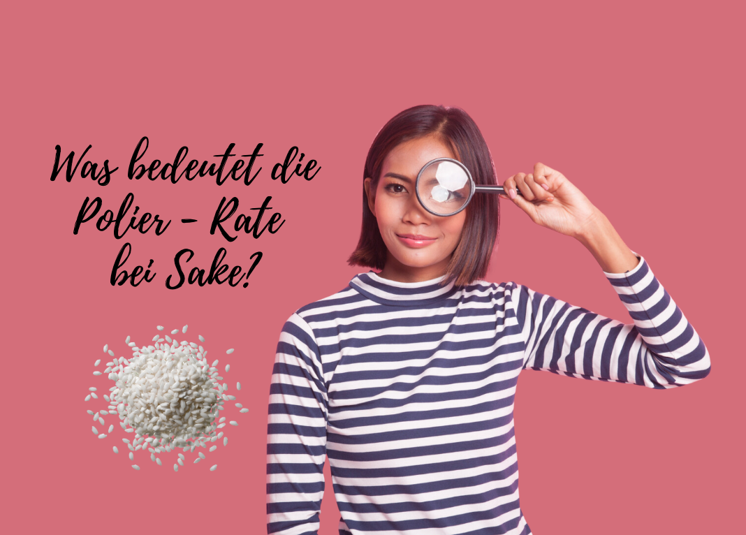 Was bedeutet die Polirrate bei Sake?