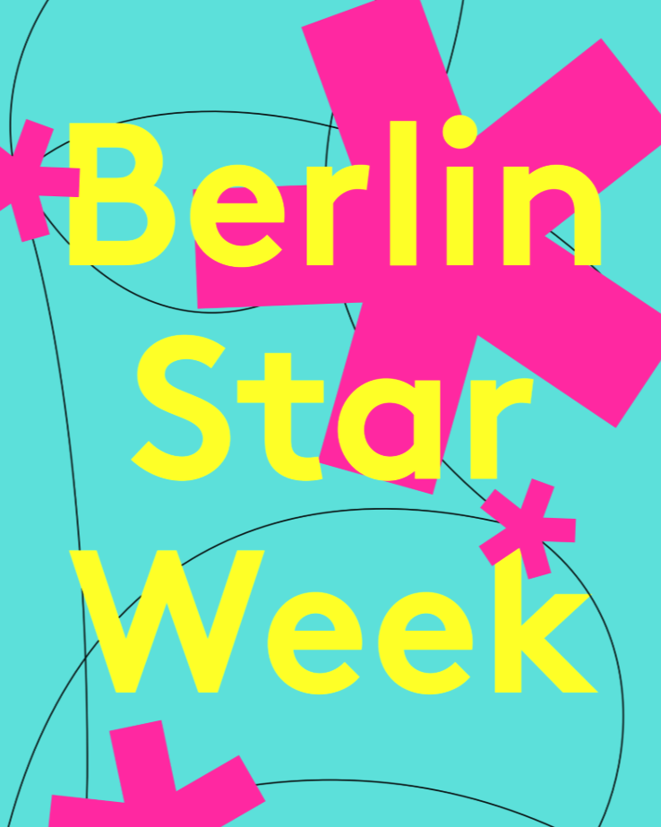 Berlin STAR Week - Sterne am Kunsthimmel 