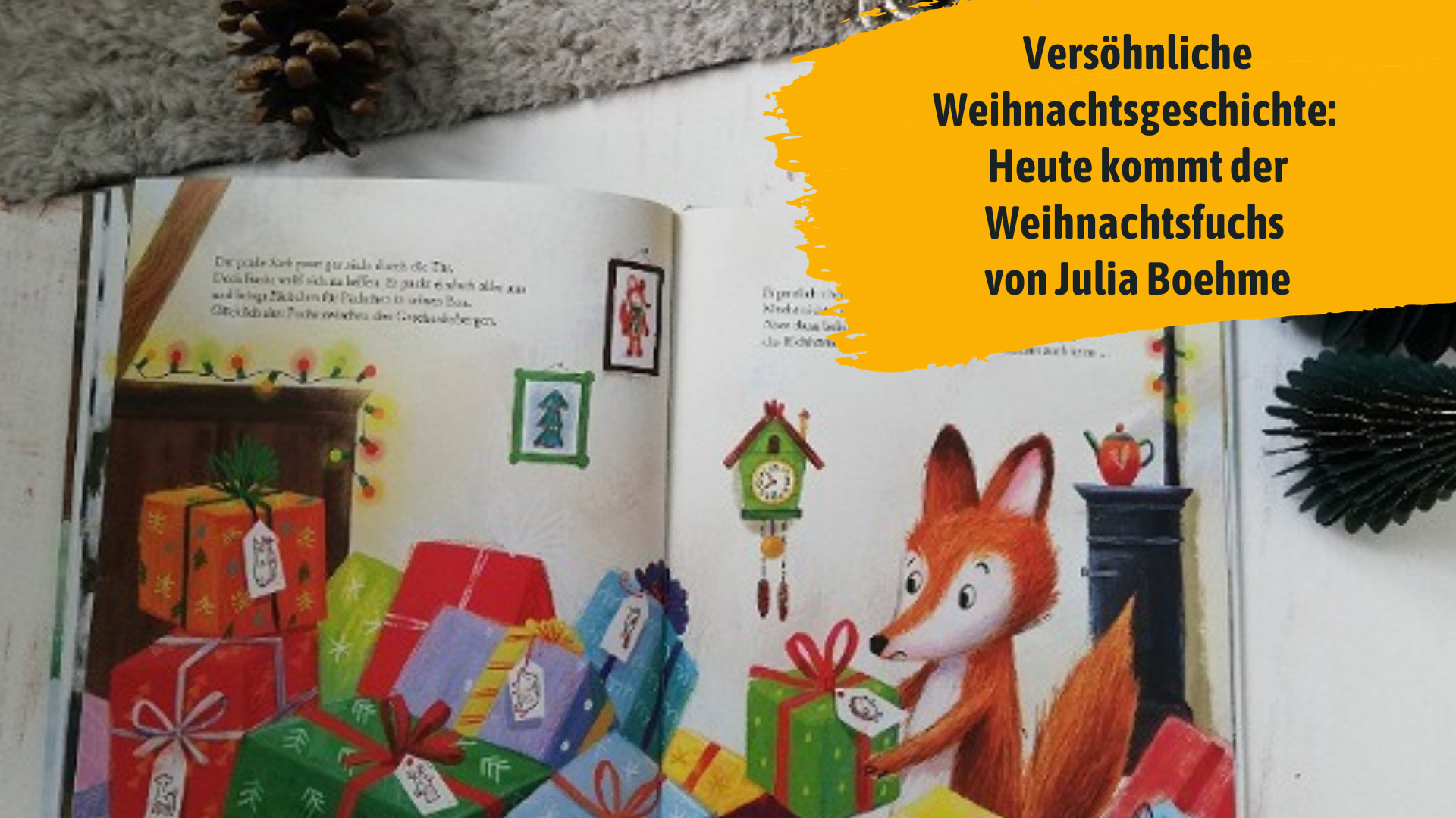 Versöhnliche Weihnachtsgeschichte: "Heute kommt der Weihnachtsfuchs" von Julia Boehme