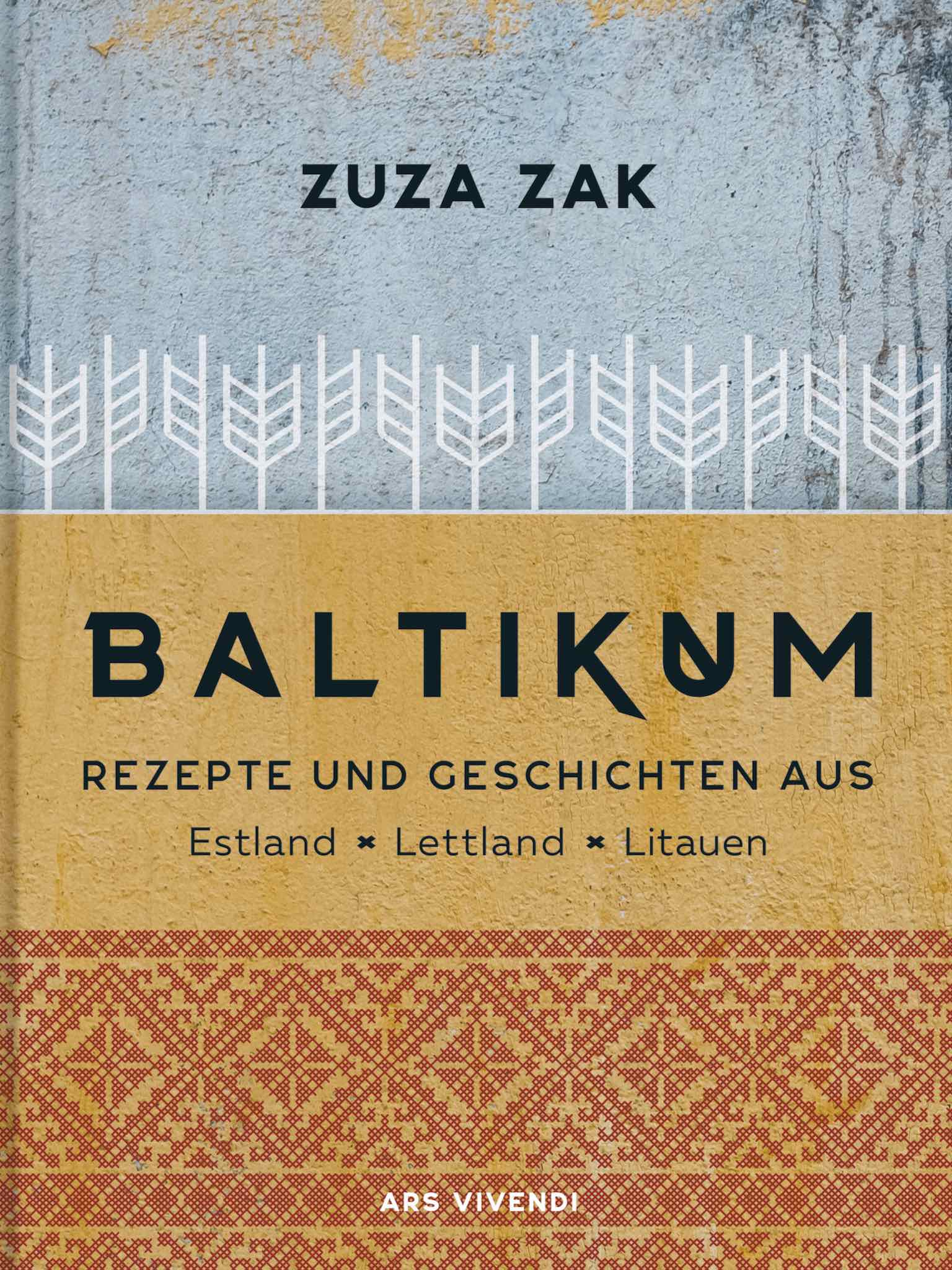 Baltikum - Rezepte & Geschichten aus Estland, Lettland, Litauen
