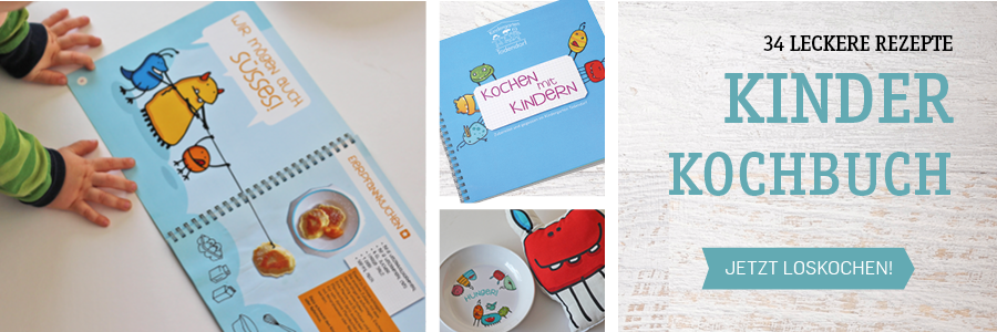 Kochen mit Kindern, 34 Rezepte, die Spaß machen und auch noch schmecken