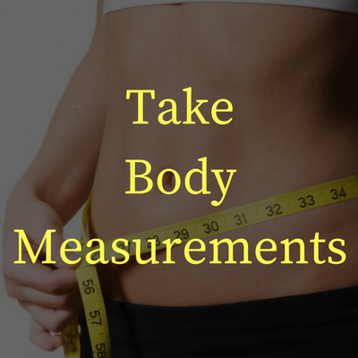 take body measurements to monitor weight loss progress
