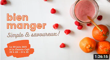 CONFERENCE - Bien manger ?! Tellement simple et savoureux !