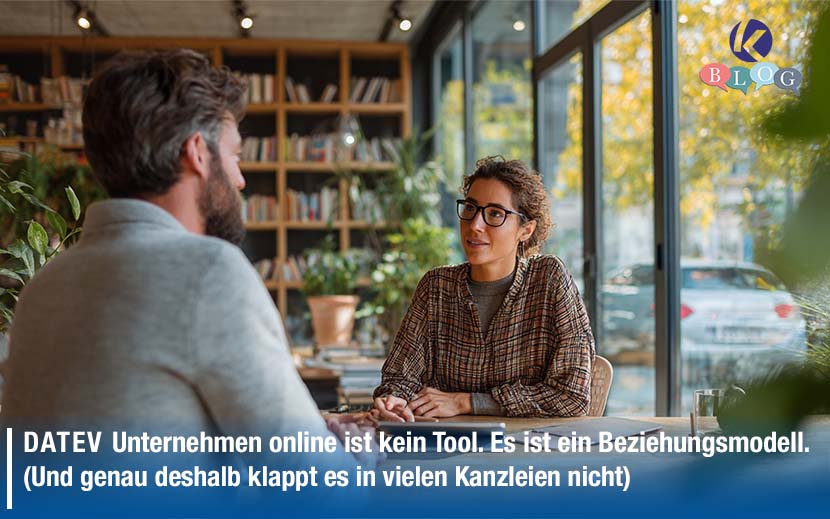 DATEV Unternehmen online ist kein Tool. Es ist ein Beziehungsmodell. (Und genau deshalb klappt es in vielen Kanzleien nicht)