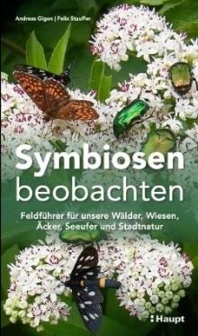 Jetzt erhältlich im Buchzeichen Egg, Feldführer "Symbiosen beobachten" 