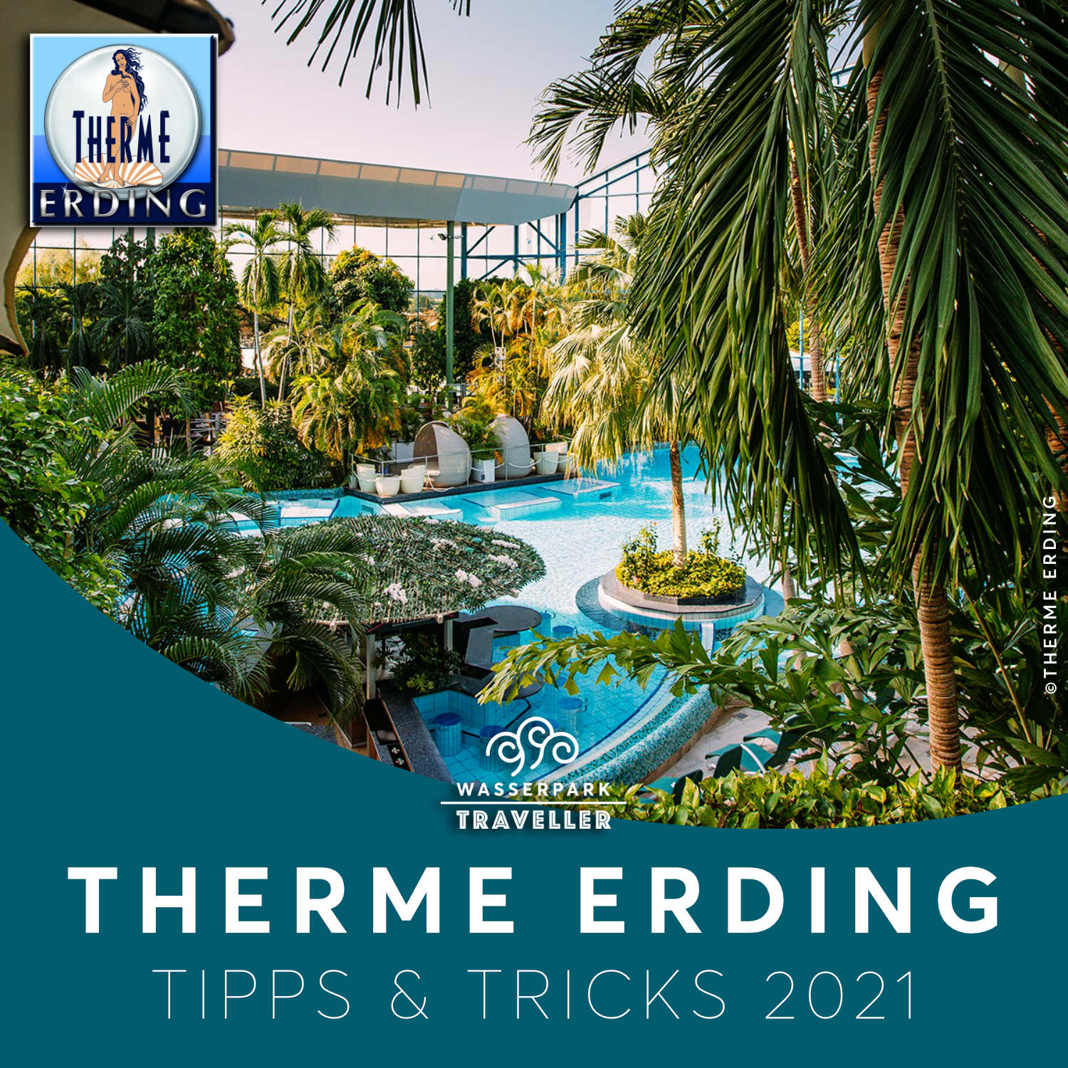 Therme Erding Tipps & Tricks 2021/2022