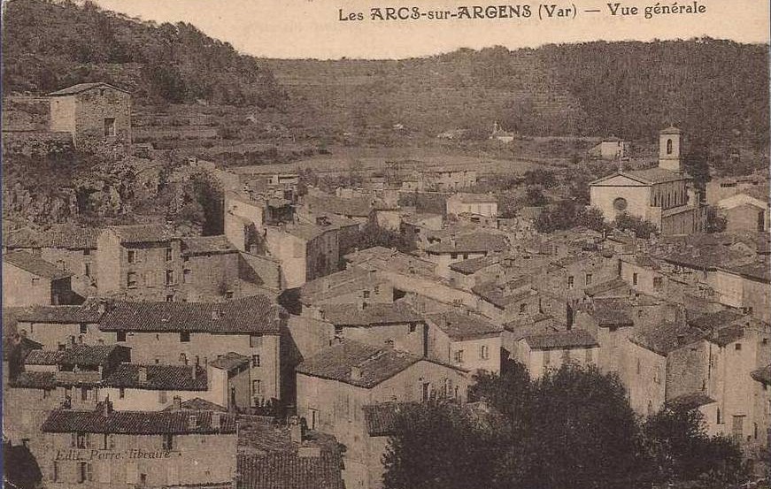 Les arcs-sur-Argens - le haut-var d'antan, cartes postales anciennes