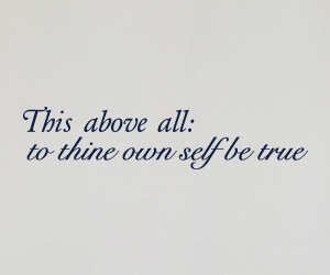 This above all; to thine own self be true sticker