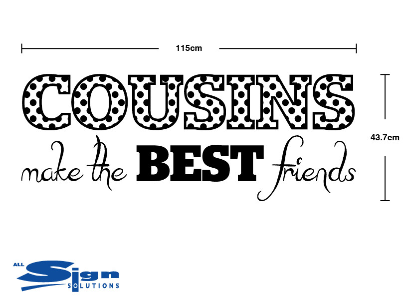 Cousins make the Best Friends Vinyl Wall Art Company
