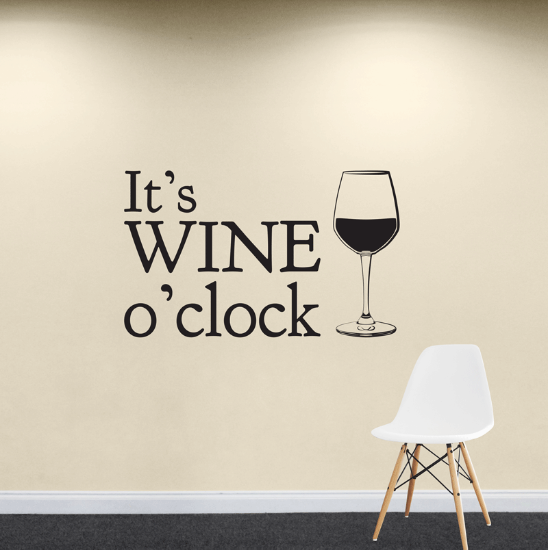 It's Wine O'Clock Vinyl Sticker Wall Art Company