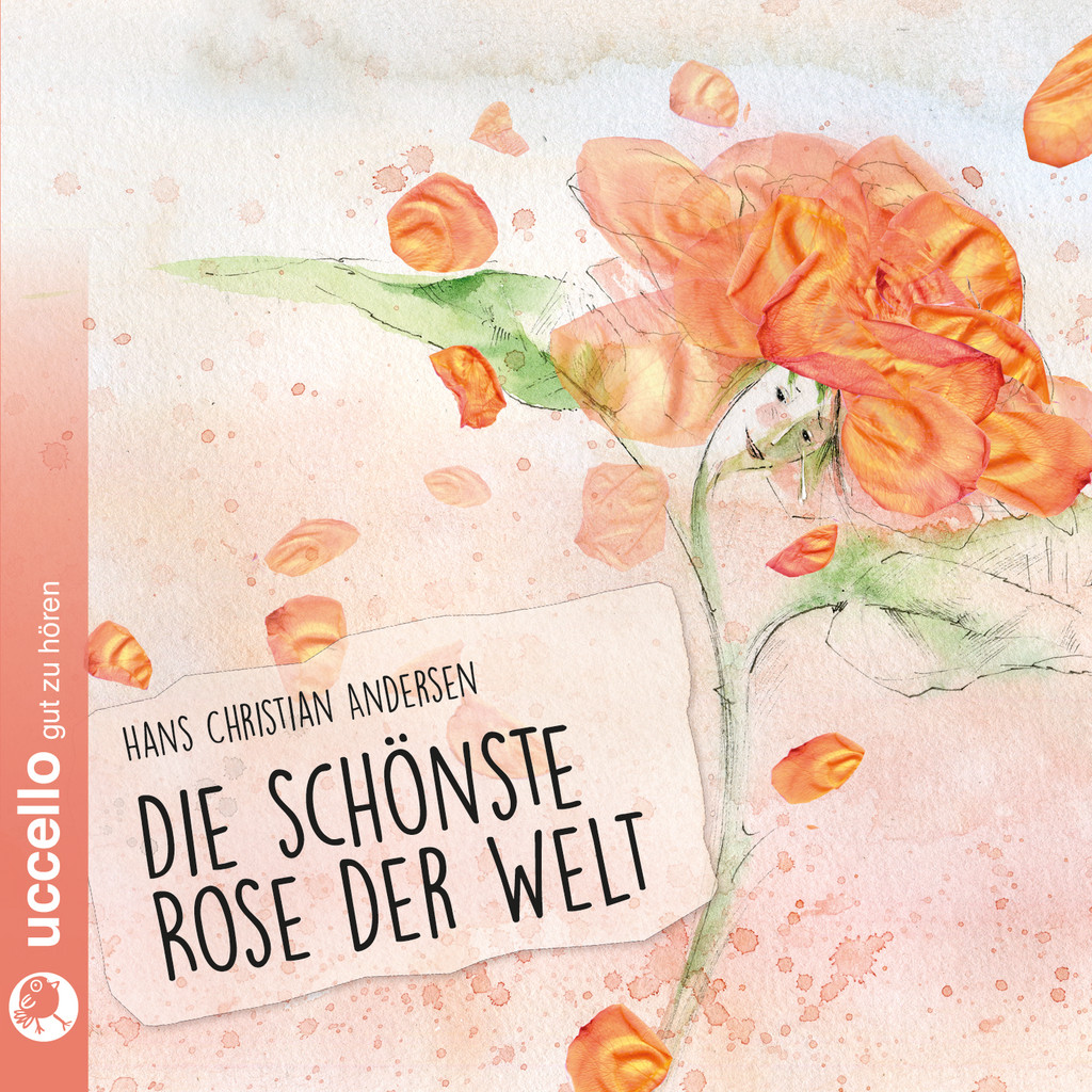Die Schonste Rose Der Welt Horbucher Und Djingalla Uccello Gut Zu Horen