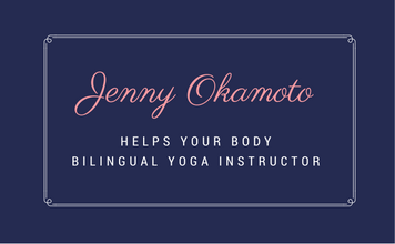 Jenny Okamoto Helps your body Bilingual Yoga Instructor
