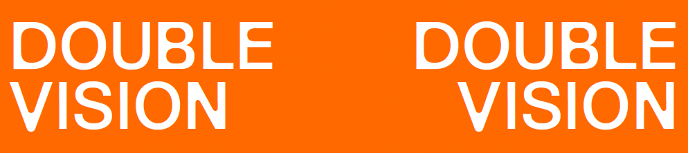DOUBLE VISION