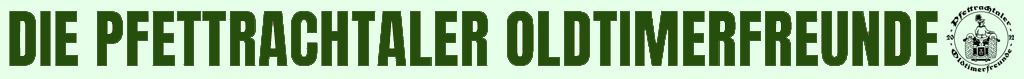pfettrachtaler-oldtimerfreundes Webseite!