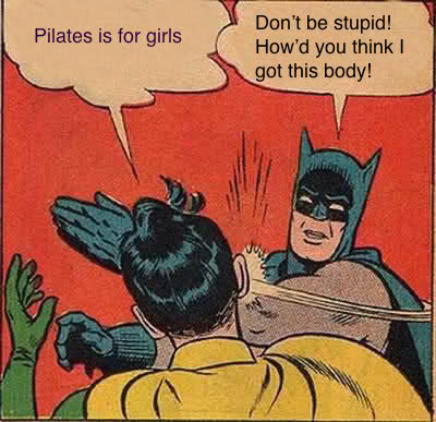 (Traduzione: “Il pilates è per le donne” “Non essere stupido! Come pensi sia riuscito ad ottenere questo corpo?”)