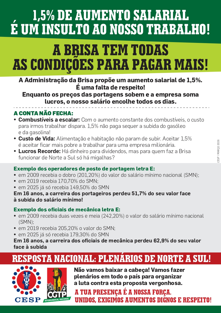 1,5% DE AUMENTO SALARIAL É UM INSULTO AO NOSSO TRABALHO! A BRISA TEM TODAS AS CONDIÇÕES PARA PAGAR MAIS!