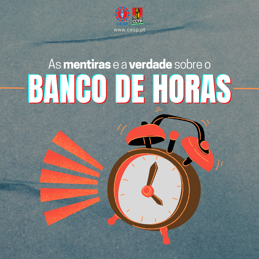 BANCO DE HORAS: as mentiras e a verdade