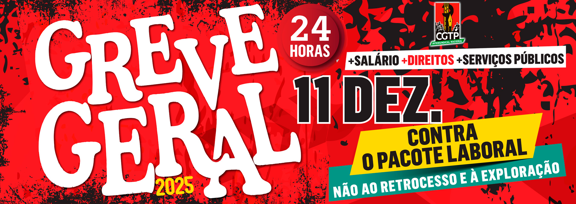 11 DEZEMBRO | GREVE GERAL CONTRA O PACOTE LABORAL