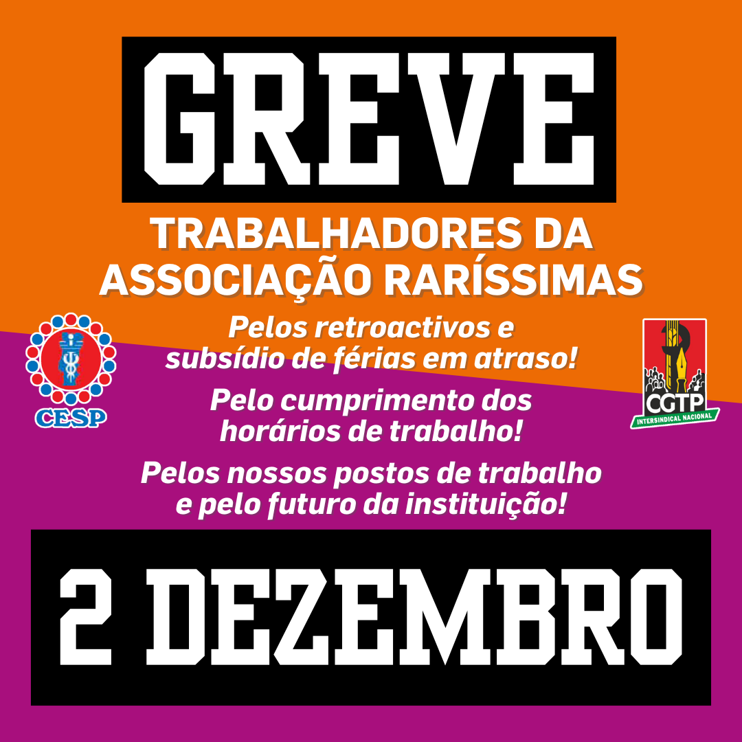 2 DEZEMBRO | GREVE DE TRABALHADORES DA RARÍSSIMAS