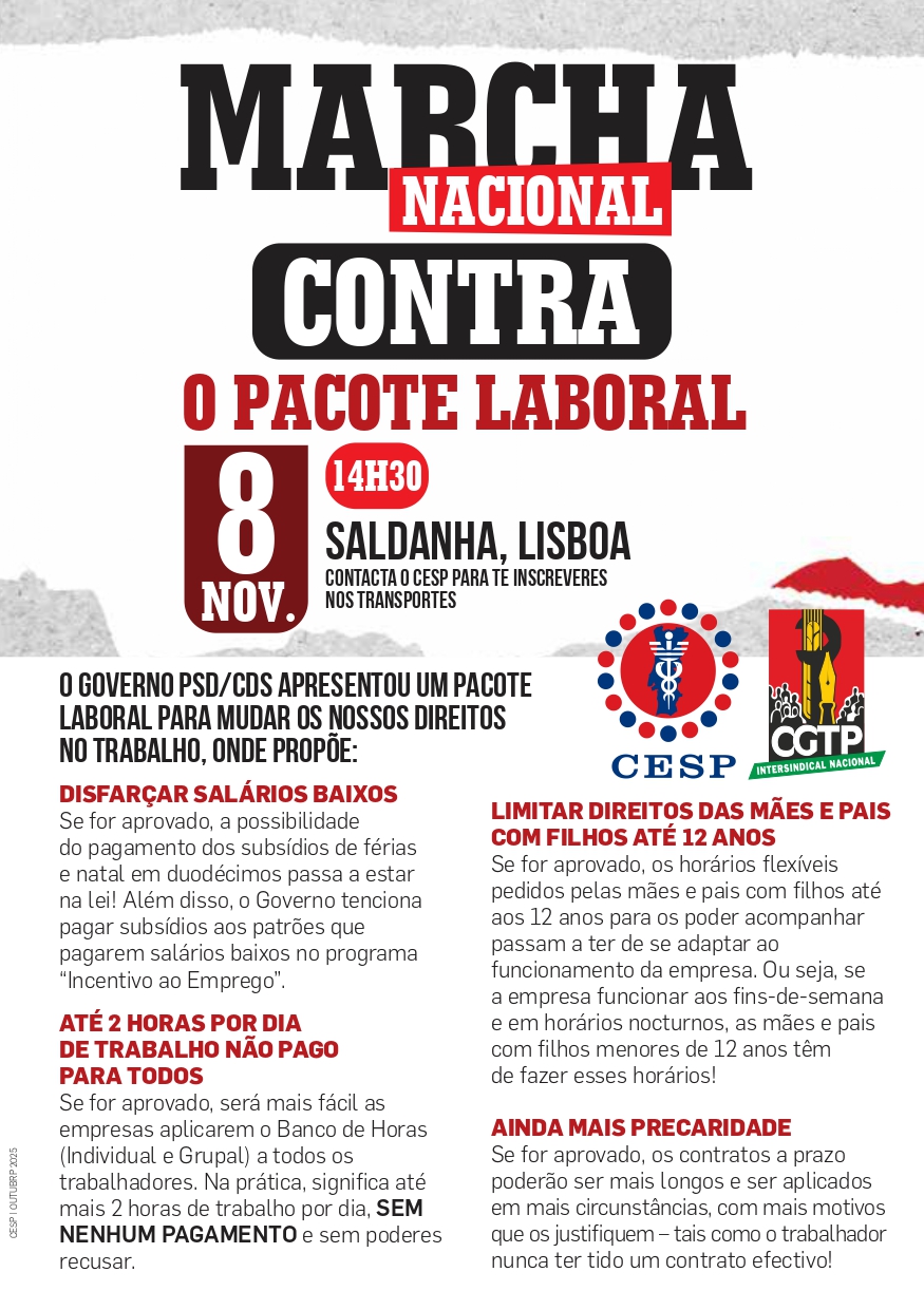 8 NOVEMBRO | GREVE PARA A MARCHA NACIONAL CONTRA O PACOTE LABORAL | TODOS A LISBOA (Contacta o CESP para te inscreveres nos transportes)