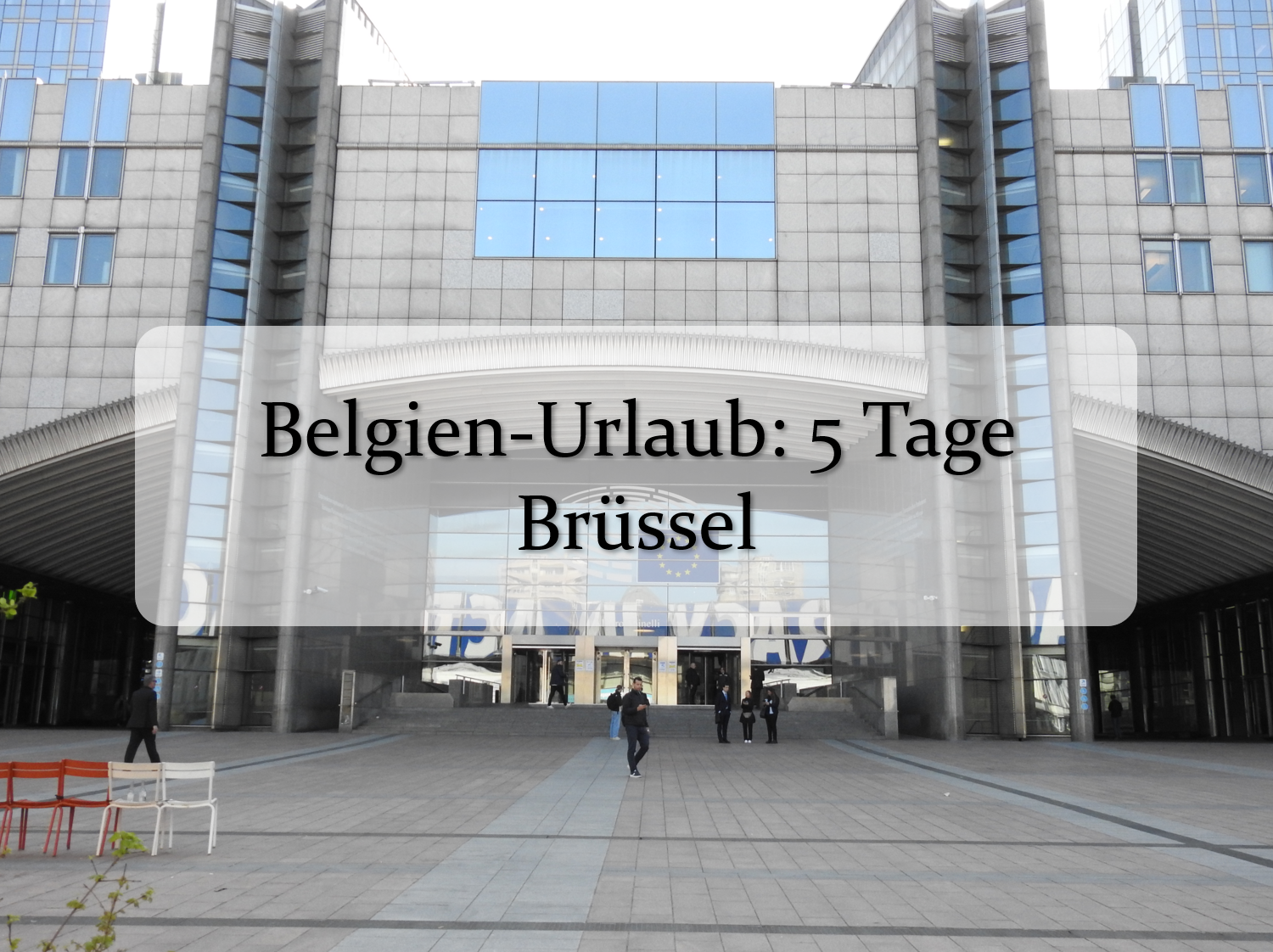 Belgien-Urlaub: 5 Tage Brüssel