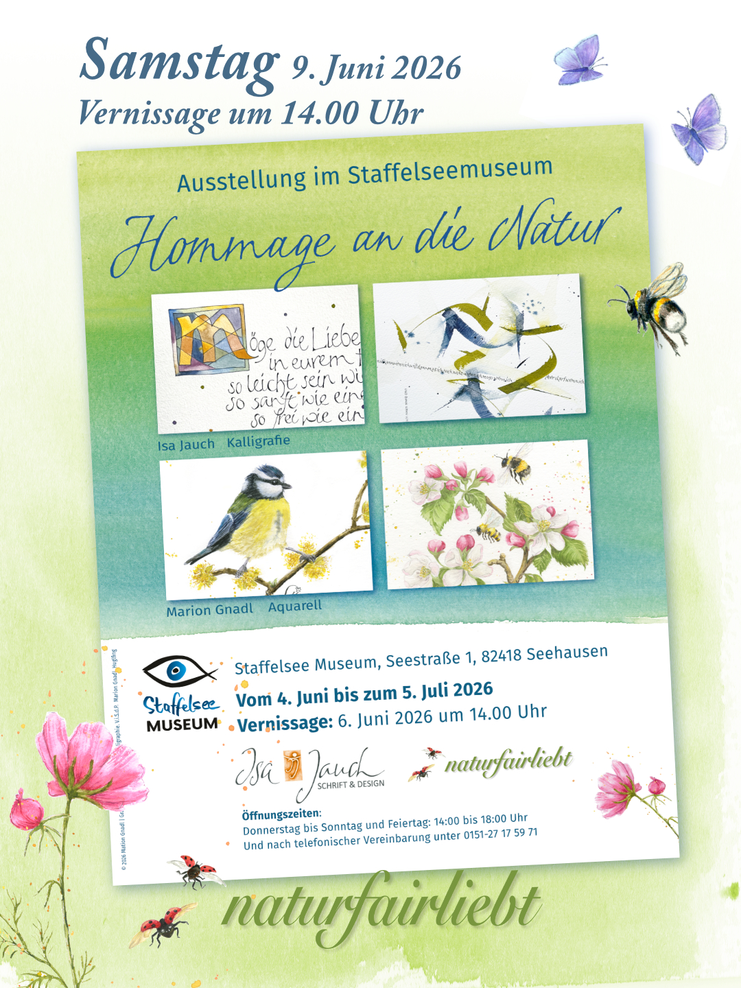 Ausstellung NaturFairliebt und Isa Jauch Kalligrafie im Satffelsee Museum in Seehausen bei Murnau und Uffing