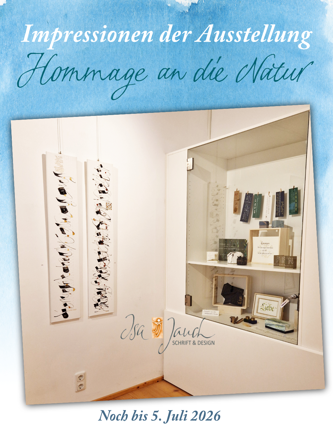 Impressionen der Ausstellung NaturFairliebt und Isa Jauch Kalligrafie im Satffelsee Museum in Seehausen bei Murnau und Uffing