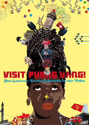 Plakat Theater "Visit Pyong Yang"