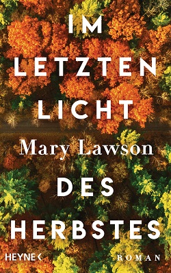 Im letzten Licht des Herbstes - Mary Lawson