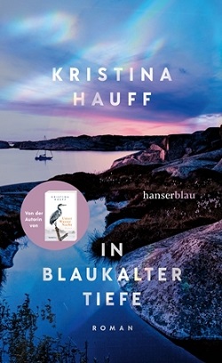 In blaukalter Tiefe - Kristina Hauff